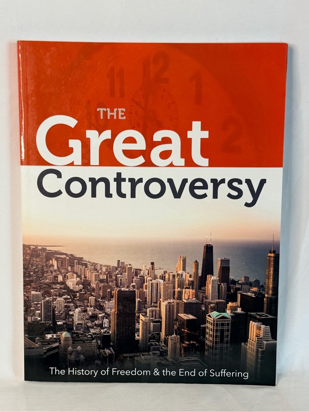 The Great Controversy: The History of Freedom & the End of Suffering